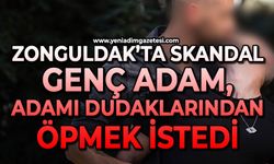 Zonguldak'ta skandal: Genç adam, adamı dudaklarından öpmek istedi