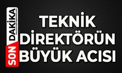 Teknik Direktörün büyük acısı