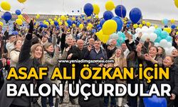 Asaf Ali Özkan için balon uçurdular