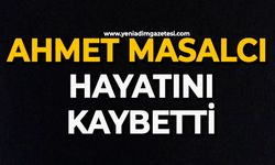 Ahmet Masalcı hayatını kaybetti