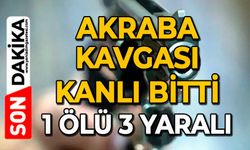 Akraba kavgası kanlı bitti: 1 ölü, 3 yaralı