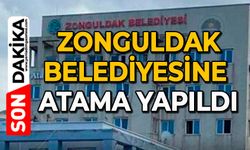 Zonguldak Belediyesine atama yapıldı
