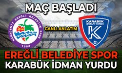 Ereğli Belediyespor-Karabük İdman Yurdu karşılaşması başladı