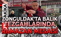 Zonguldak'ta balık tezgahlarında Ramazan mesaisi