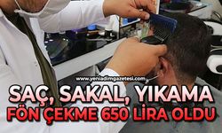 Saç, sakal, yıkama ve fön çekme 650 lira oldu