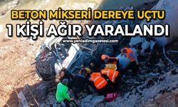 Beton mikseri dereye uçtu: 1 kişi ağır yaralandı