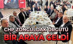 CHP Zonguldak örgütü bir araya geldi