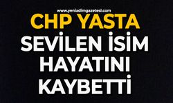 CHP yasta: Sevilen isim hayatını kaybetti