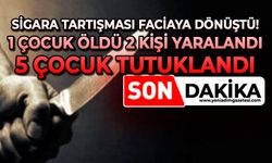 Sigara tartışması faciaya dönüştü: 1 çocuk öldü, 2 kişi yaralandı, 5 çocuk tutuklandı