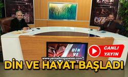 Din ve Hayat başladı