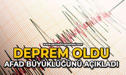 Deprem oldu: AFAD büyüklüğünü açıkladı