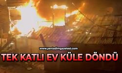 Tek katlı ev küle döndü