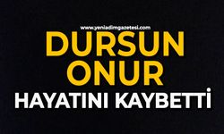 Dursun Onur hayatını kaybetti