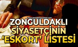Zonguldaklı siyasetçinin 'eskort' listesi!