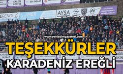 Teşekkürler Karadeniz Ereğli