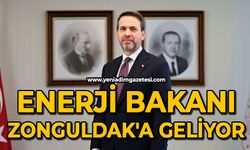 Enerji Bakanı Zonguldak'a geliyor