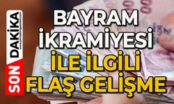 Bayram ikramiyesi ile ilgili flaş gelişme