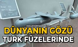 Dünyanın gözü Türk füzelerinde