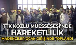 TTK Kozlu Müessesesi'nde hareketlilik: Madenciler ocak girişinde toplandı