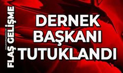 Dernek Başkanı tutuklandı