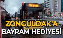 Zonguldak'a bayram hediyesi