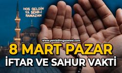 8 Mart 2026 | Zonguldak İftar ve Sahur Saatleri