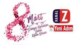 8 Mart Dünya Kadınlar Günü kutlu olsun