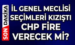 İl Genel Meclisi seçimleri kızıştı: CHP fire verecek mi?
