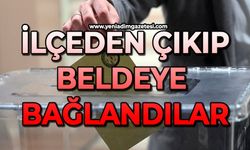 İlçeden çıkıp beldeye bağlandılar