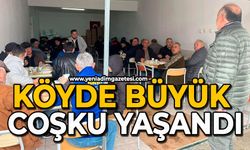 Köyde büyük coşku yaşandı