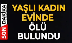 Yalnız yaşayan kadın evinde ölü bulundu
