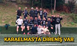 Karaelmas'ta direniş var