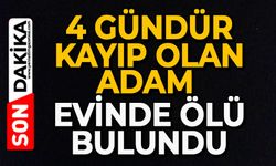 4 gündür kayıp olan adam evinde ölü bulundu
