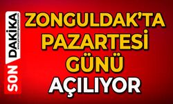 Zonguldak’ta Pazartesi günü açılıyor