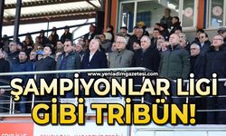 Şampiyonlar Ligi gibi tribün!