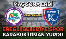 Ereğli Belediyespor-Karabük İdman Yurdu maçı sona erdi