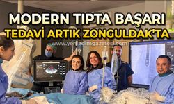 Modern tıpta başarı: Tedavi artık Zonguldak’ta