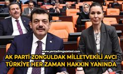 AK Parti Zonguldak Milletvekili Avcı: Türkiye her zaman hakkın yanında