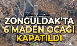 Zonguldak’ta 6 kömür ocağı kapatıldı