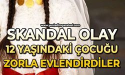 Skandal olay: 12 yaşındaki çocuk para karşılığı zorla evlendirildi