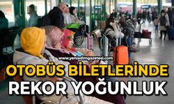 Otobüs biletlerinde rekor yoğunluk