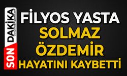 Filyos yasta: Solmaz Özdemir hayatını kaybetti
