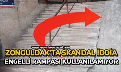 Zonguldak’ta skandal iddia: Engelli rampası kullanılamıyor