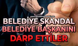 Belediyede skandal olay: Belediye Başkanını darp ettiler