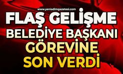 Flaş gelişme: Belediye Başkanı görevine son verdi