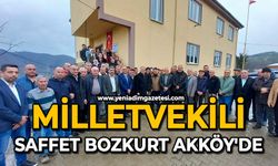 Milletvekili Saffet Bozkurt Akköy'de