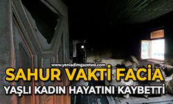 Sahur vakti facia: Yaşlı kadın hayatını kaybetti