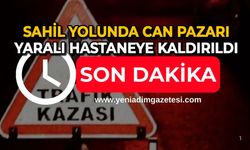 Sahil yolunda can pazarı: Yaralı hastaneye kaldırıldı