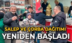 Salep ve çorba dağıtımı yeniden başladı