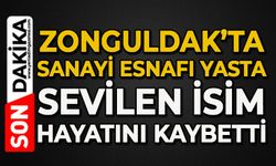 Zonguldak sanayi esnafı yasta: Sevilen isim feci şekilde hayatını kaybetti